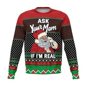 'Ask Your Mum If I'M Real' Santa Christmas Jumper