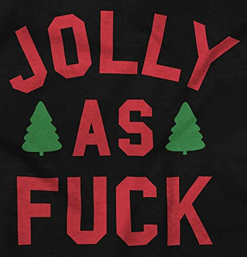 Brisco Brands Christmas Party Jolly Af Funny Sweatshirt For Men Or Women