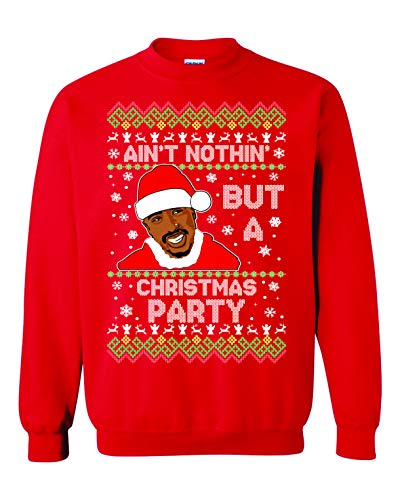 Freedomtees Ain’T Nothing But A Christmas Party Funny Rap Ugly Christmas Unisex Sweatshirt