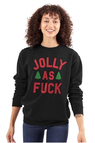Brisco Brands Christmas Party Jolly Af Funny Sweatshirt For Men Or Women