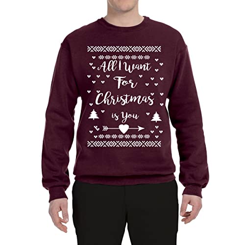 All I Want For Christmas Is You Ugly Christmas Sweater Unisex Crewneck