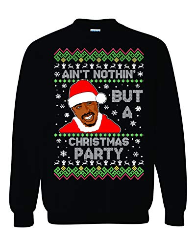 Freedomtees Ain’T Nothing But A Christmas Party Funny Rap Ugly Christmas Unisex Sweatshirt