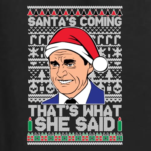 Santas Coming That’S What She Said Michael Scott Ugly Christmas Sweater