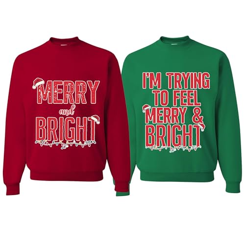 Im Trying To Feel Merry And Bright Funny Couples Christmas Crewneck Sweater Sweatshirt 1 Im Trying To Feel Merry And Bright Funny Couples Christmas Crewneck Sweater Sweatshirt
