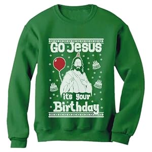Tstars Birthday Boy Jesus Ugly Christmas Sweatshirt Men Funny Xmas Holiday | Soft Fleece Funny Sweatshirt; Great For Christmas, Ugly Sweater Party, Christian Holiday, Festive Xmas Gift 16 Tstars Birthday Boy Jesus Ugly Christmas Sweatshirt Men Funny Xmas Holiday