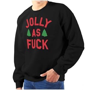 Brisco Brands Christmas Party Jolly Af Funny Sweatshirt For Men Or Women