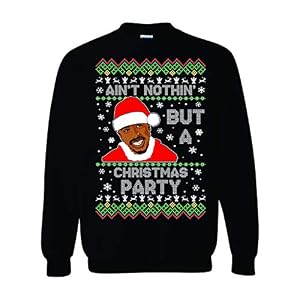 Freedomtees Ain'T Nothing But A Christmas Party Funny Rap Ugly Christmas Unisex Sweatshirt 2 Freedomtees Ain’T Nothing But A Christmas Party Funny Rap Ugly Christmas Unisex Sweatshirt