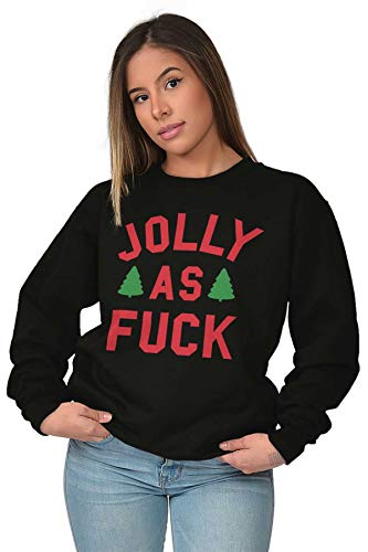 Brisco Brands Christmas Party Jolly Af Funny Sweatshirt For Men Or Women
